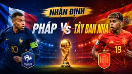 Nhận định Pháp - Tây Ban Nha: Cân tài cân sức, Les Bleus nhỉnh hơn nhờ lợi thế thể lực