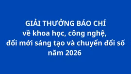 Giải thưởng báo chí về khoa học, công nghệ, đổi mới sáng tạo và chuyển đổi số năm 2026