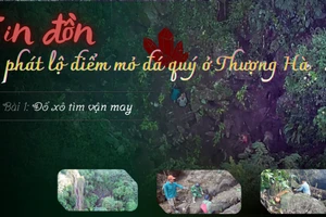 Tin đồn phát lộ điểm mỏ đá quý ở Thượng Hà - Bài 1: Đổ xô lên núi tìm vận may