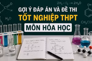 Cập nhật đề thi, đáp án môn Hóa học tốt nghiệp THPT 2026 nhanh mới nhất