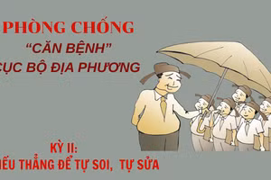 Kỳ II: Chiếu thẳng để tự soi, tự sửa 