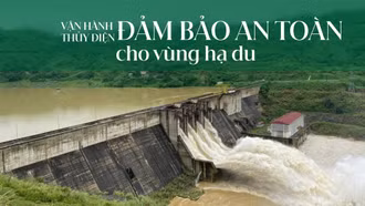 Vận hành thủy điện đảm bảo an toàn cho vùng hạ du