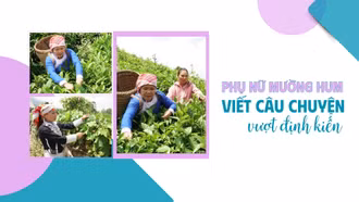 Phụ nữ Mường Hum viết câu chuyện vượt định kiến