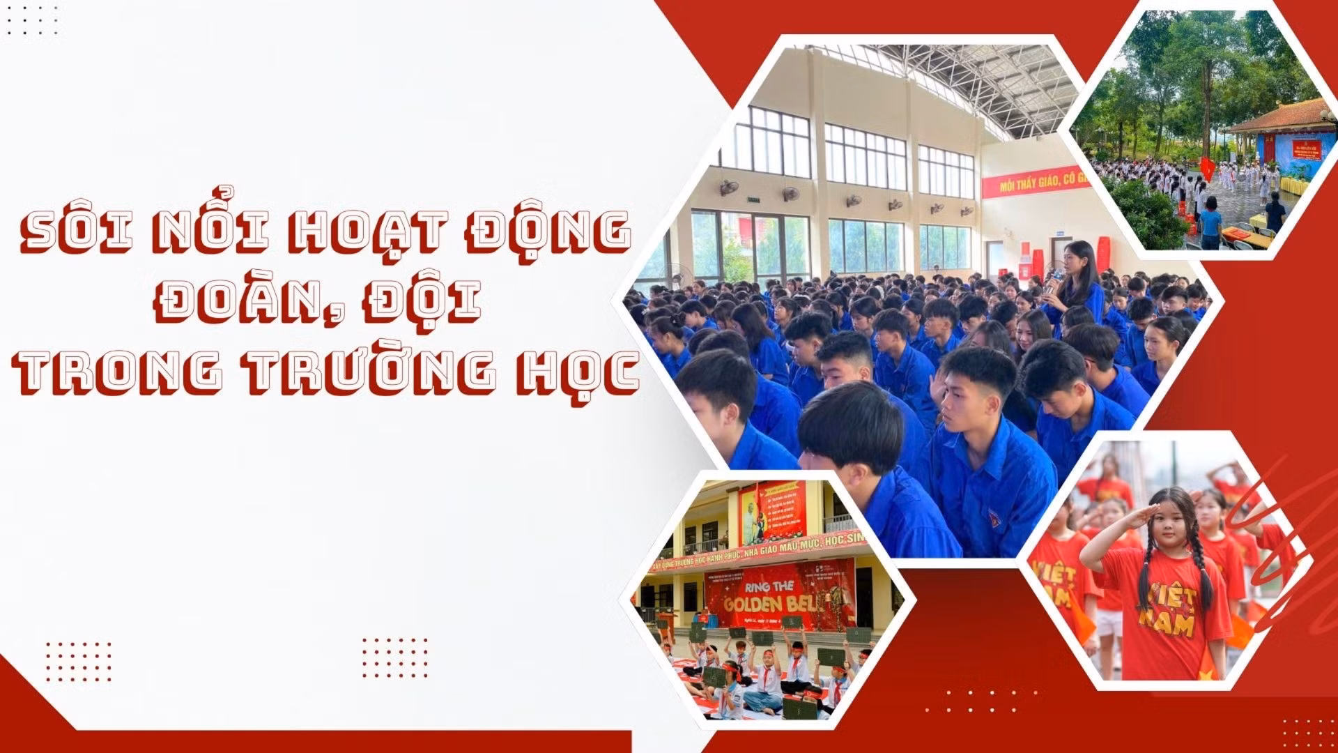 Sôi nổi hoạt động Đoàn, Đội trong trường học