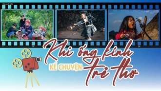 Khi ống kính kể chuyện trẻ thơ
