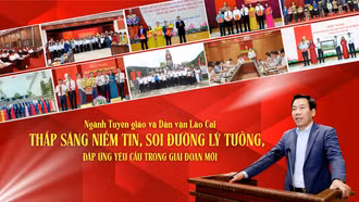Thắp sáng niềm tin, soi đường lý tưởng, đáp ứng yêu cầu trong giai đoạn mới