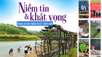 Niềm tin và khát vọng trong hành trình phát triển mới