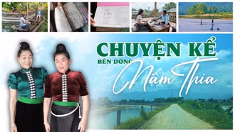 Chuyện kể bên dòng Nậm Thia