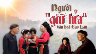 Người “giữ lửa” văn hóa Cao Lan