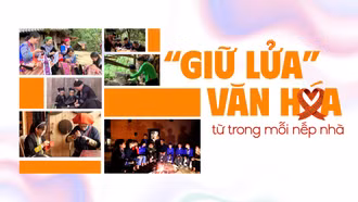 “Giữ lửa” văn hóa từ trong mỗi nếp nhà
