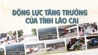 Động lực tăng trưởng của Lào Cai