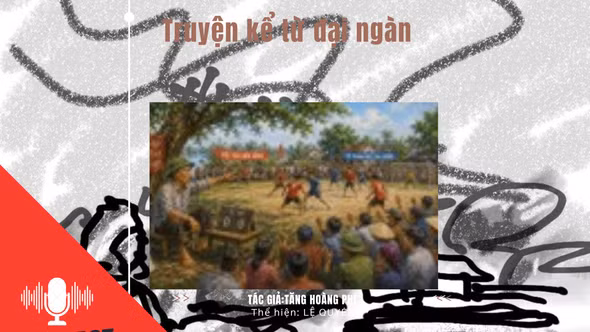 Truyện kể từ đại ngàn "World Cup ở bến sông Thao"