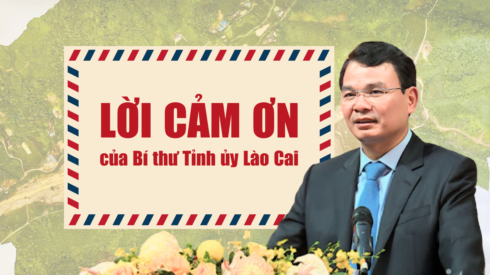 Lời cảm ơn của Bí thư Tỉnh ủy Lào Cai