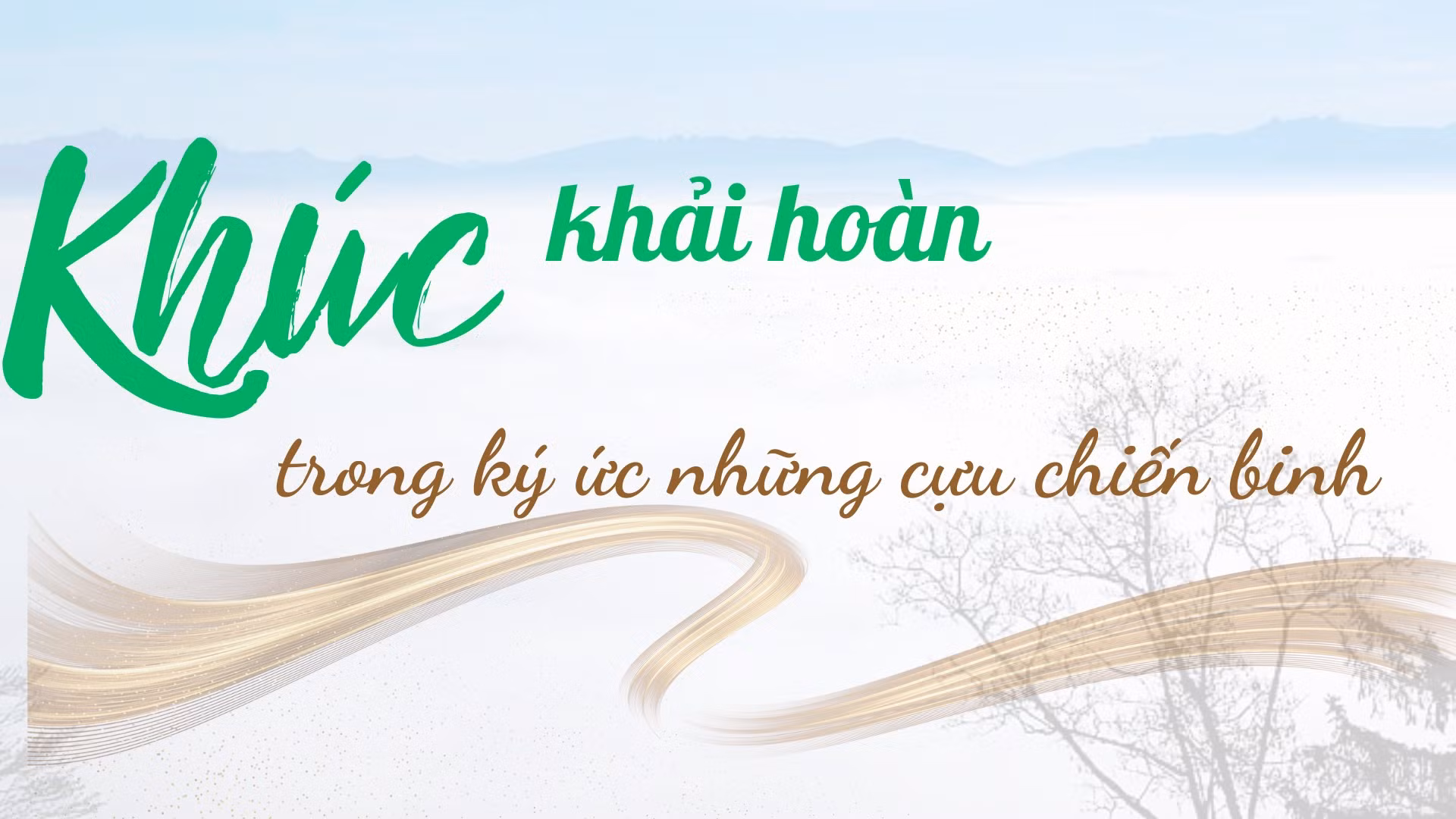 Khúc khải hoàn trong ký ức những cựu chiến binh