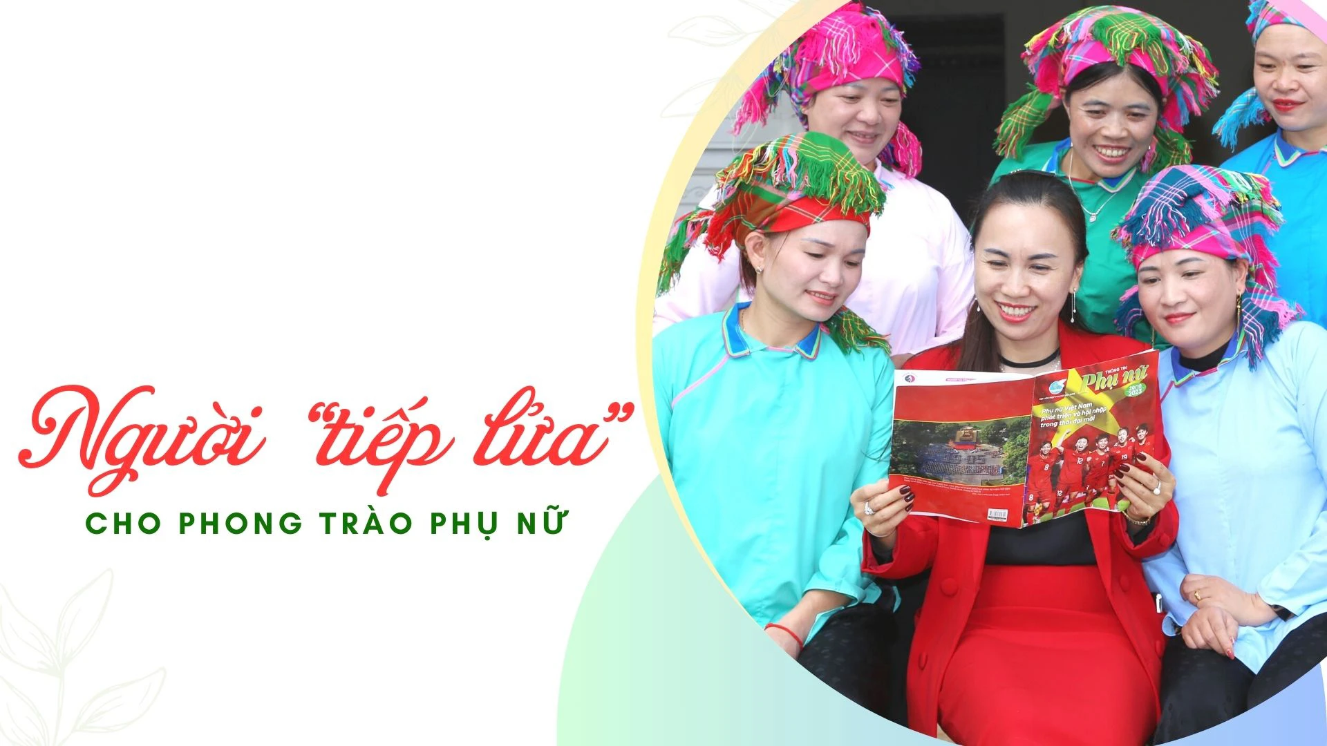 Người "tiếp lửa" cho phong trào phụ nữ