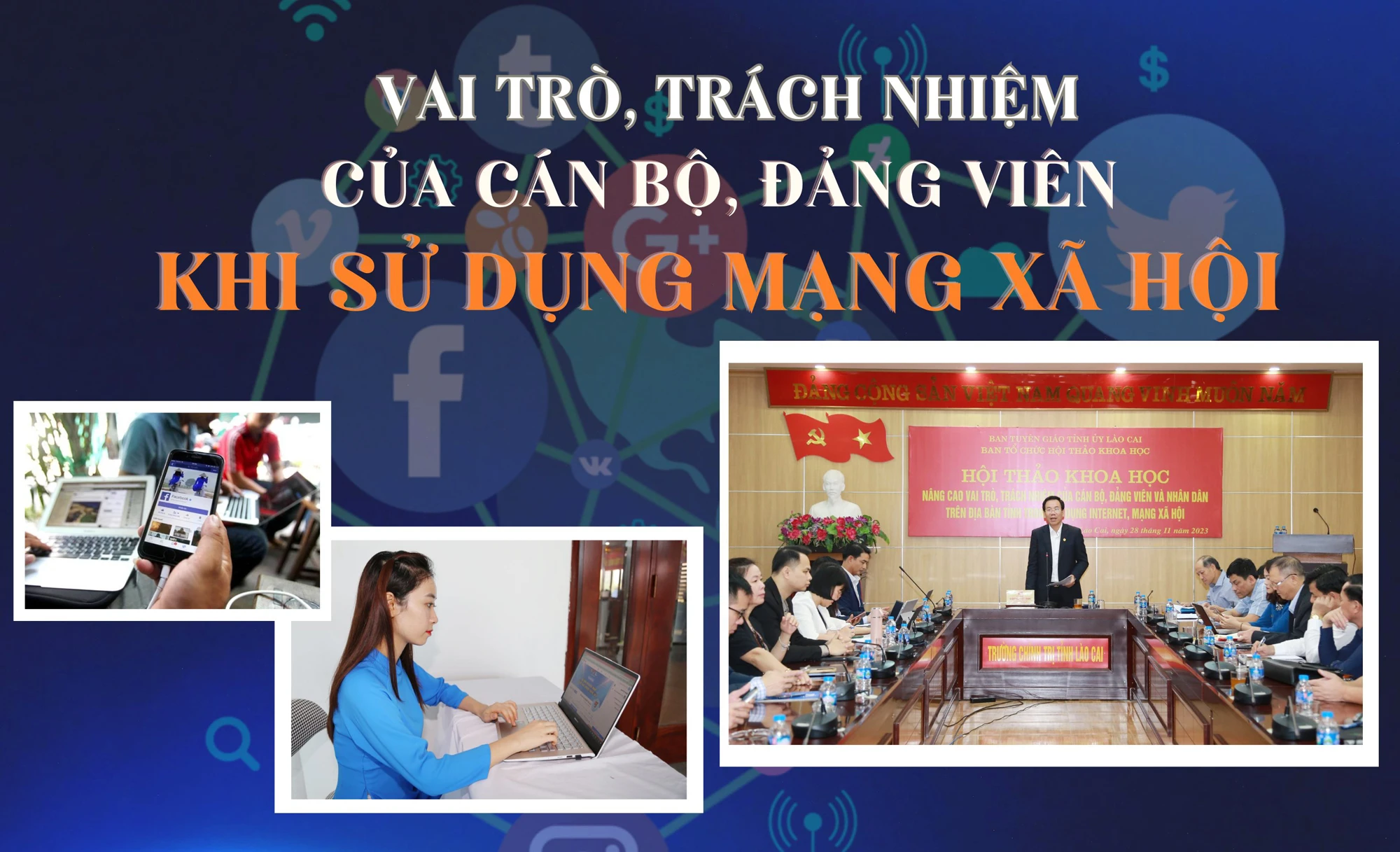 Vai trò, trách nhiệm của cán bộ, đảng viên khi sử dụng mạng xã hội