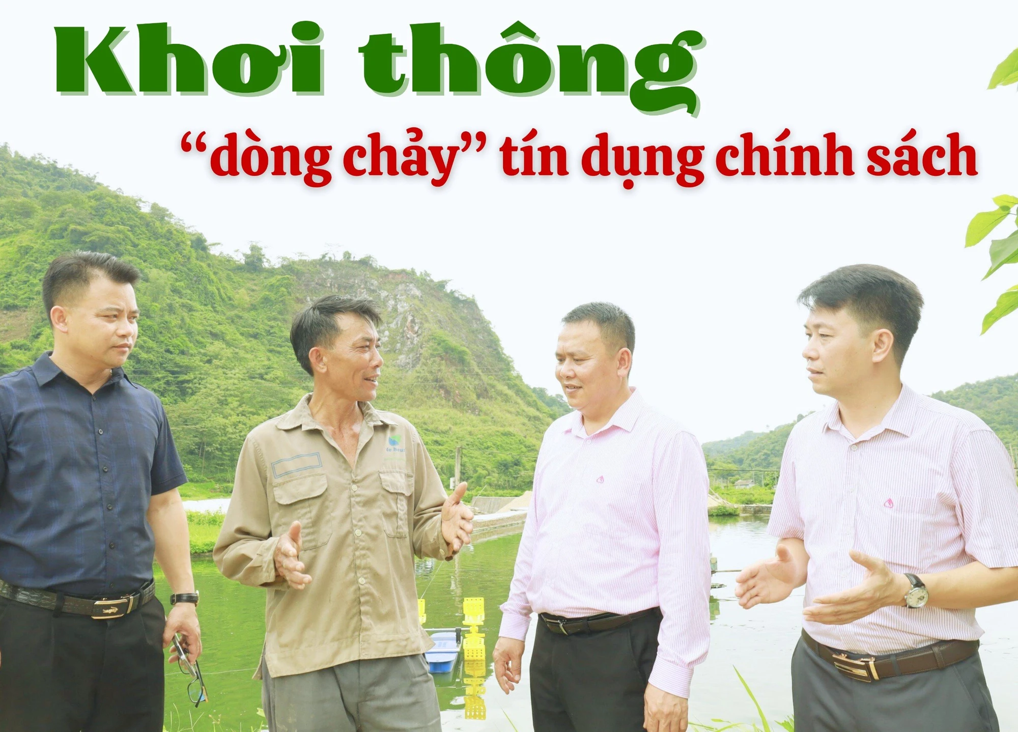 Khơi thông “dòng chảy” tín dụng chính sách