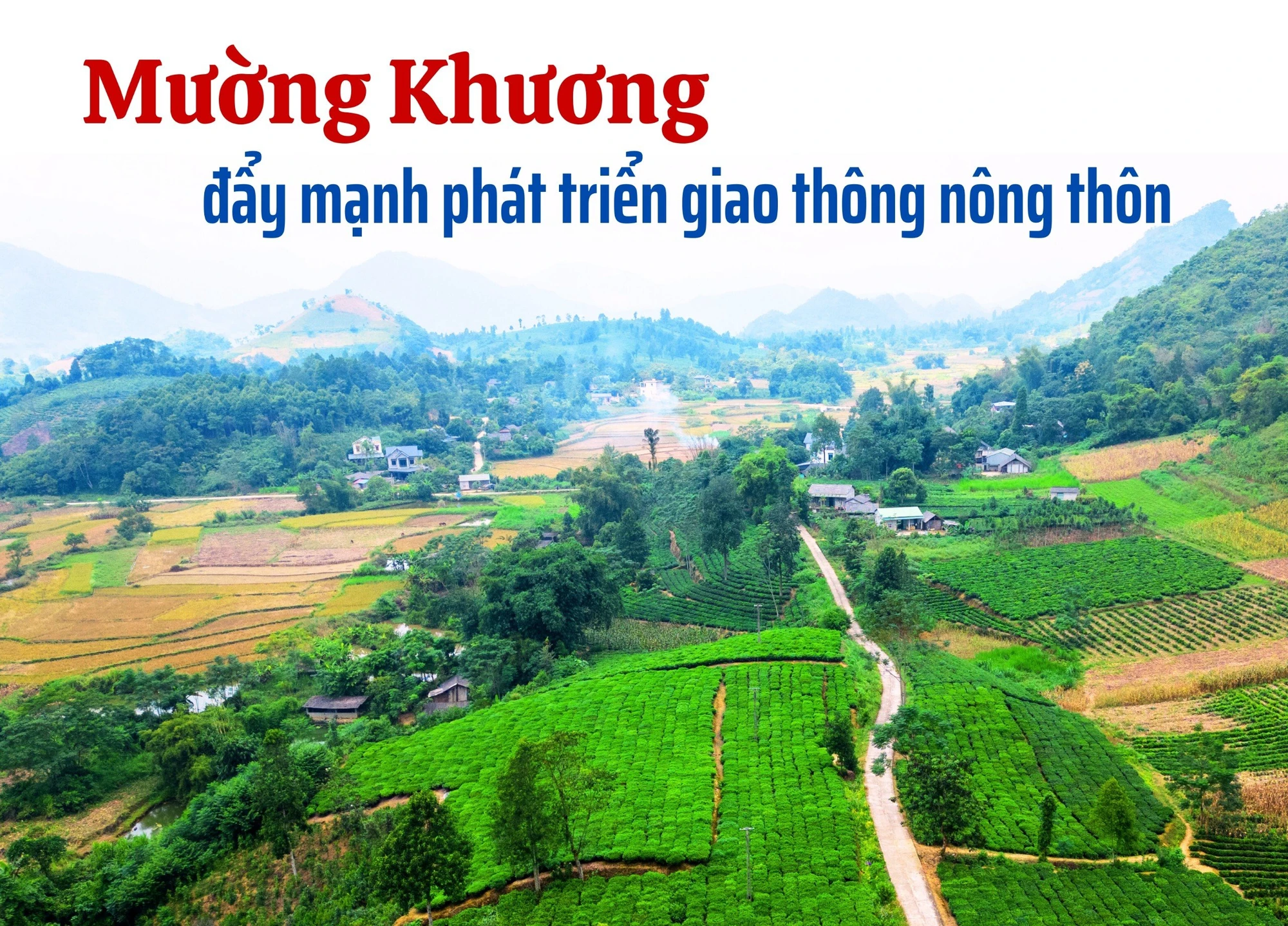 Mường Khương đẩy mạnh phát triển giao thông nông thôn