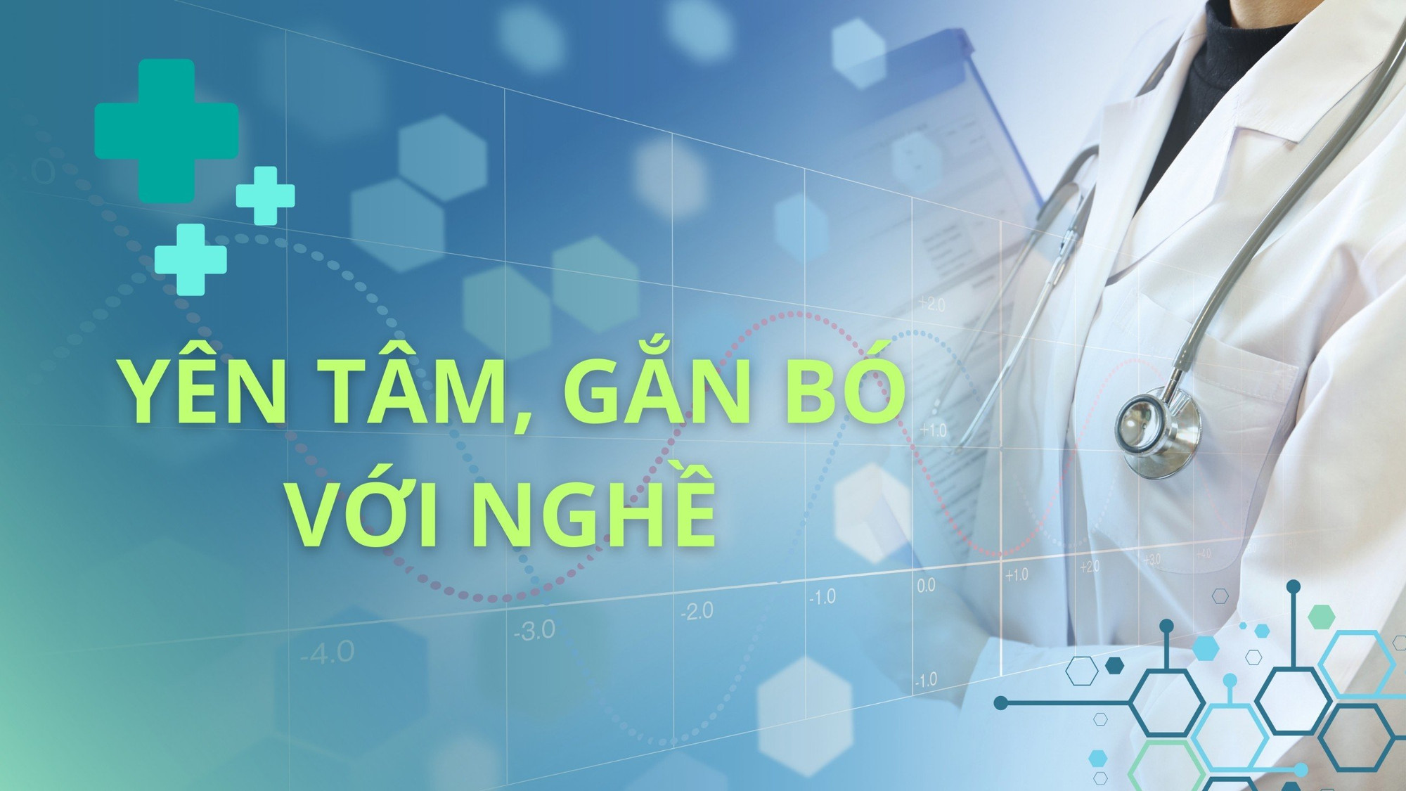 Yên tâm, gắn bó với nghề