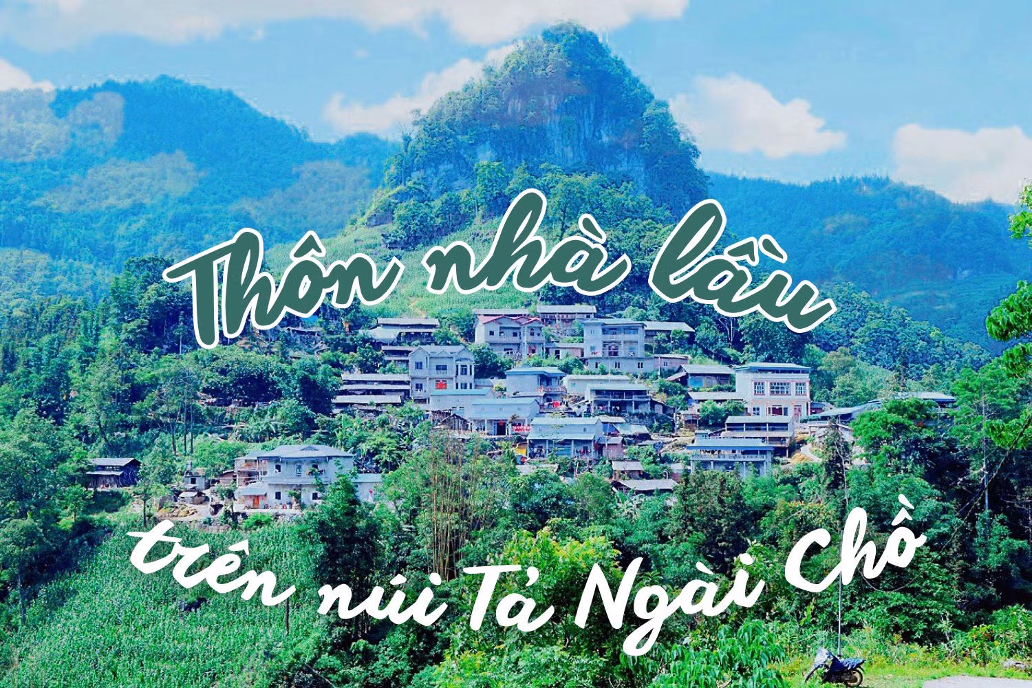 Thôn nhà lầu trên núi Tả Ngài Chồ