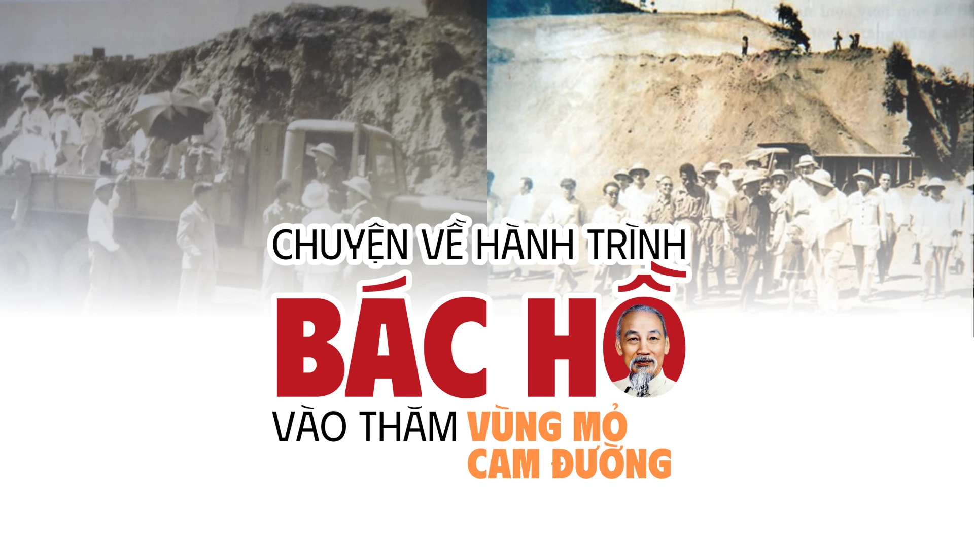 Chuyện về hành trình Bác Hồ vào thăm vùng mỏ Cam Đường