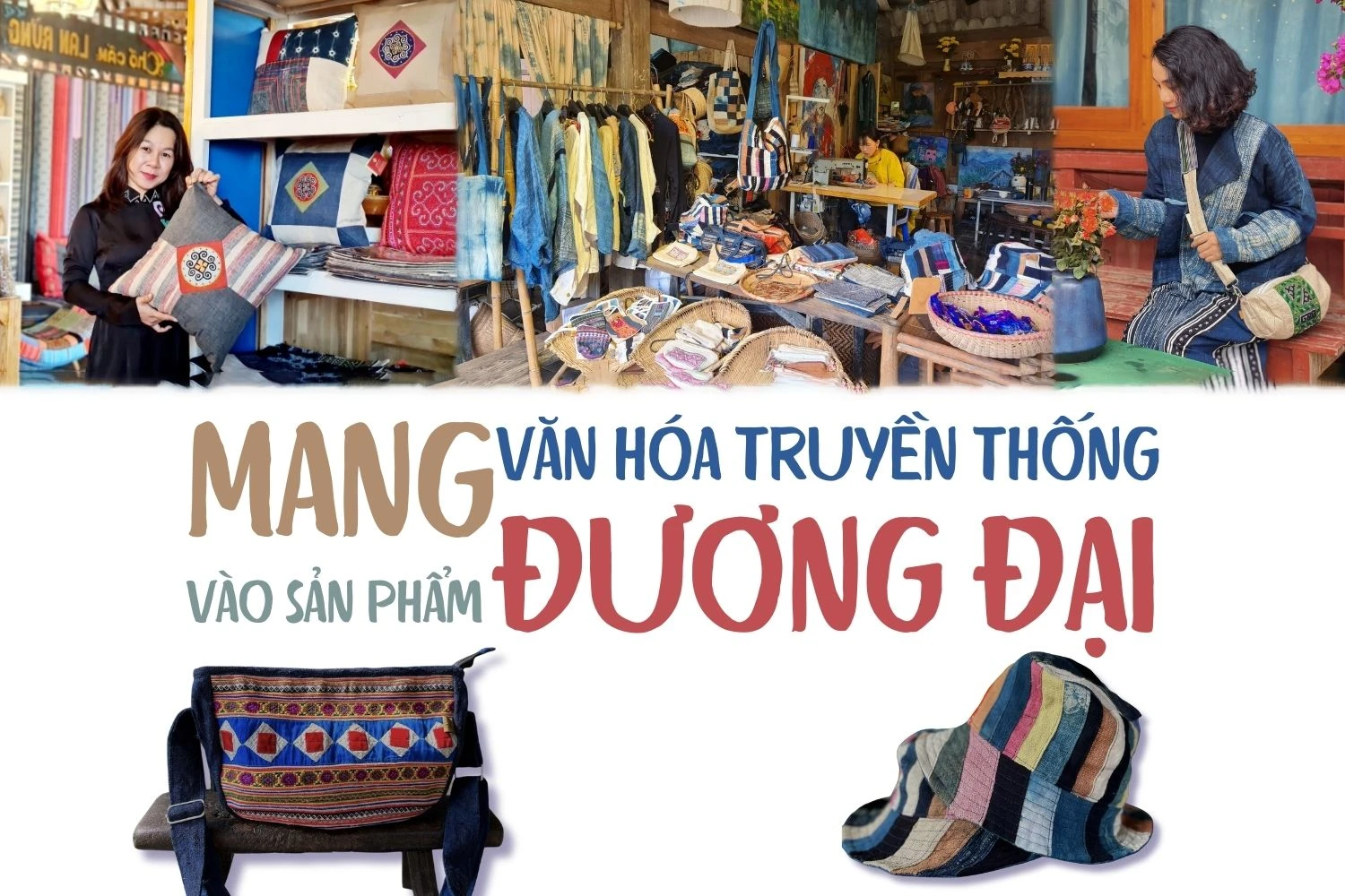 Mang văn hóa truyền thống vào sản phẩm đương đại