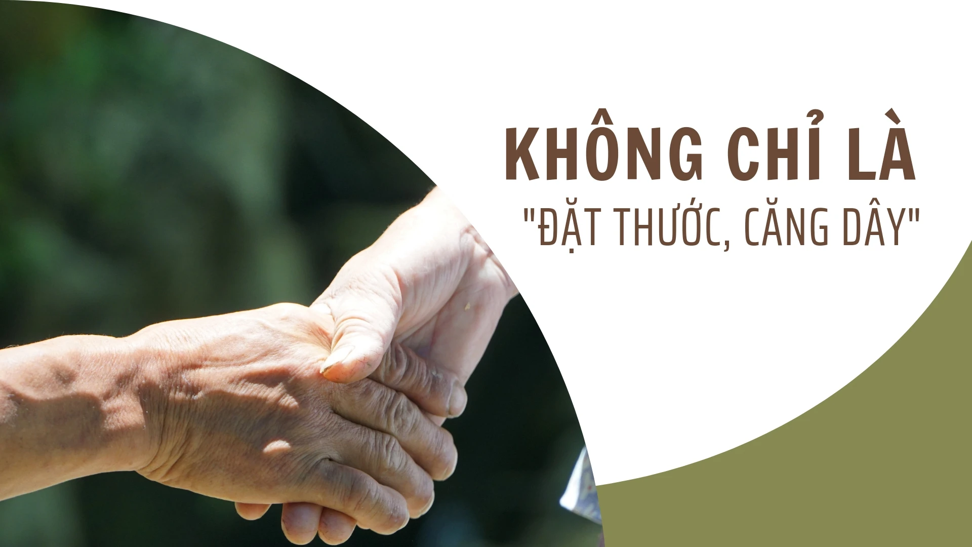 Không chỉ là "đặt thước, căng dây"