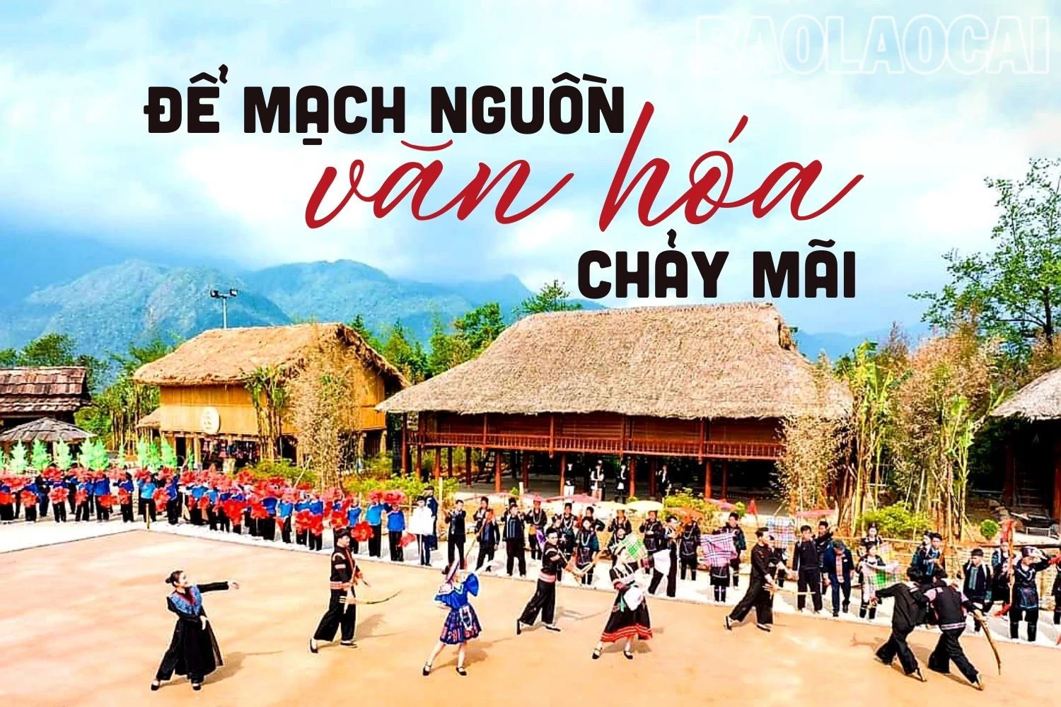 Để mạch nguồn văn hóa chảy mãi