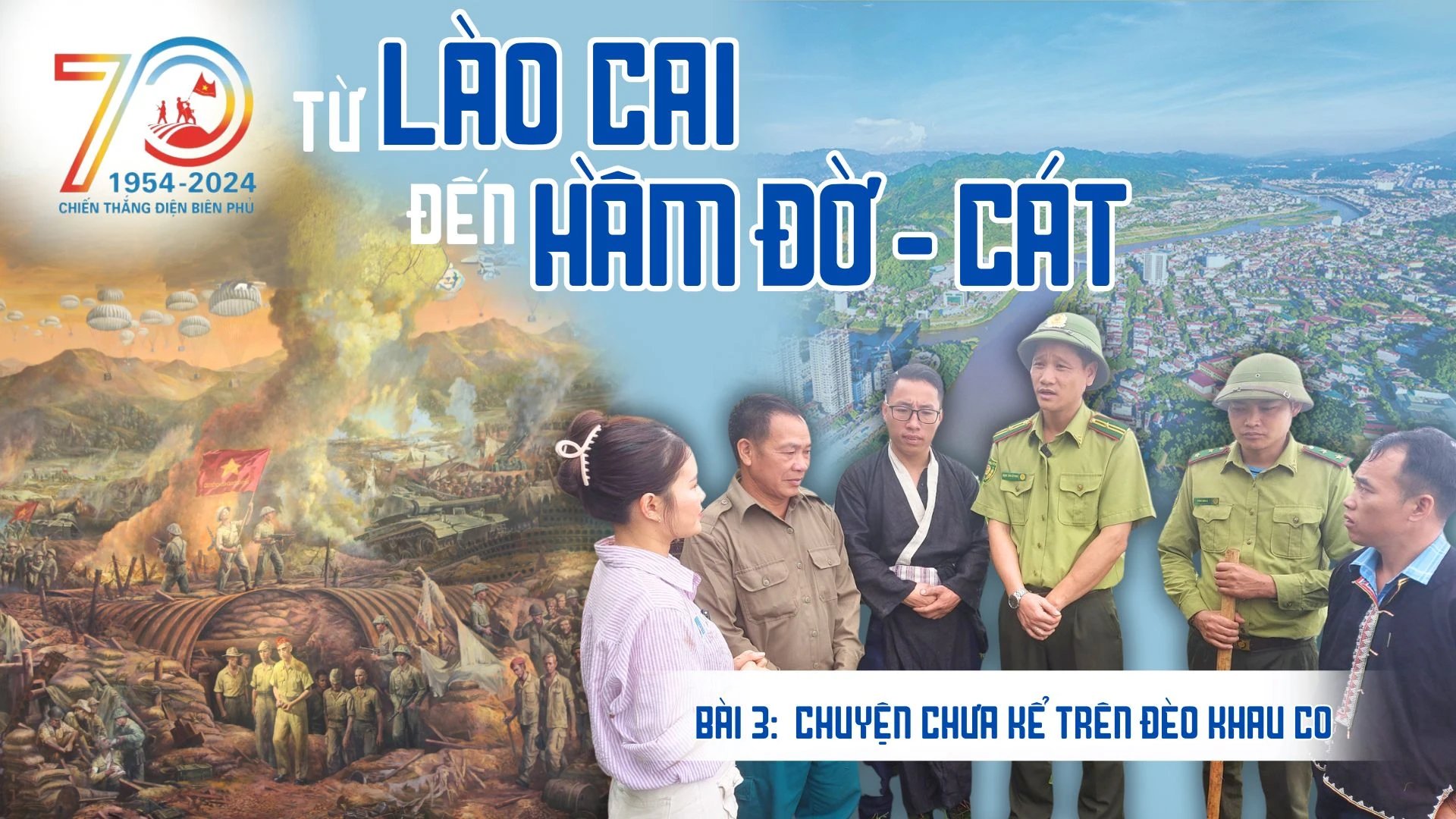 Bài 3: Chuyện chưa kể trên đèo Khau Co