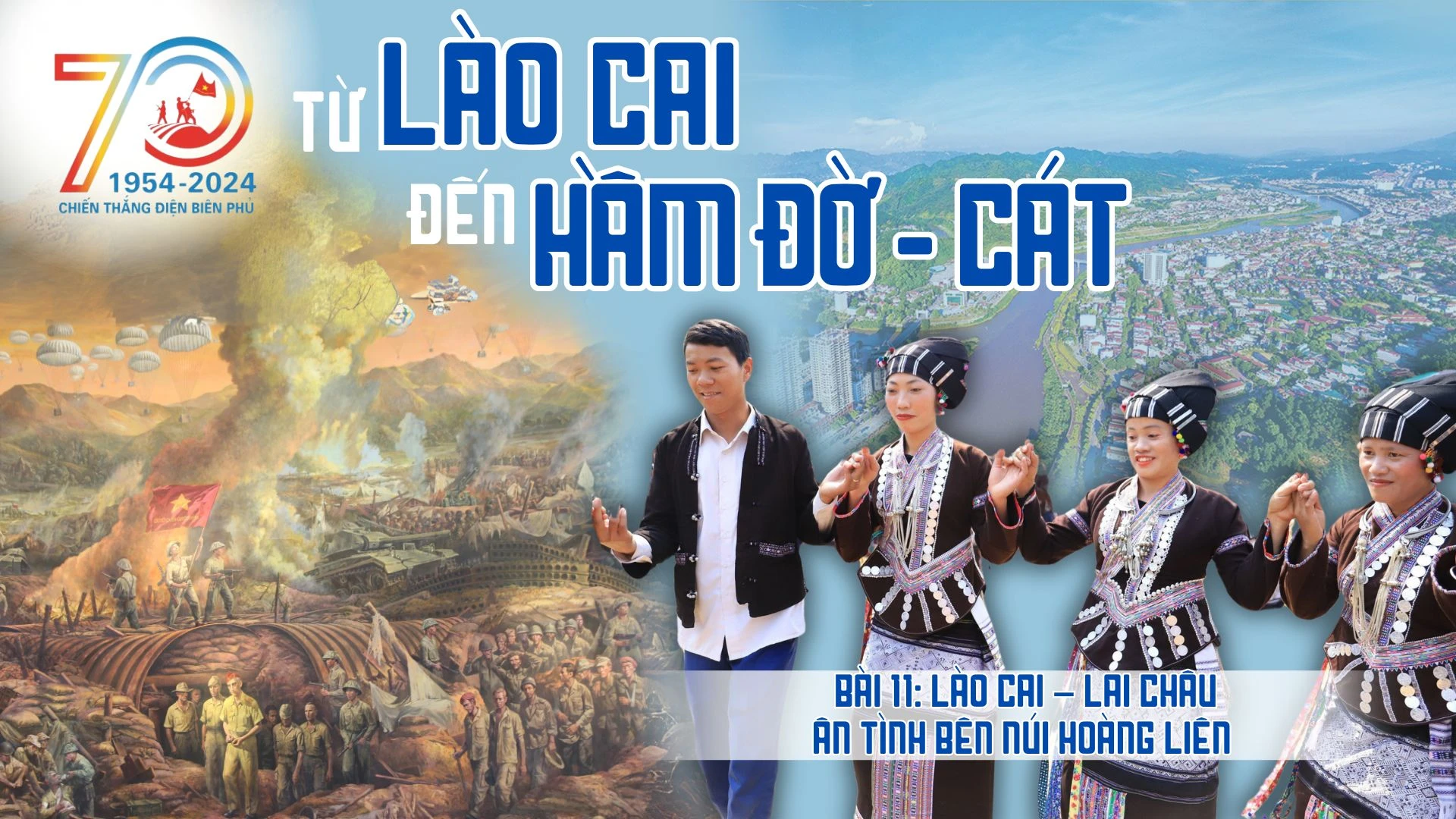 Bài 11: Lào Cai – Lai Châu: Ân tình bên núi Hoàng Liên