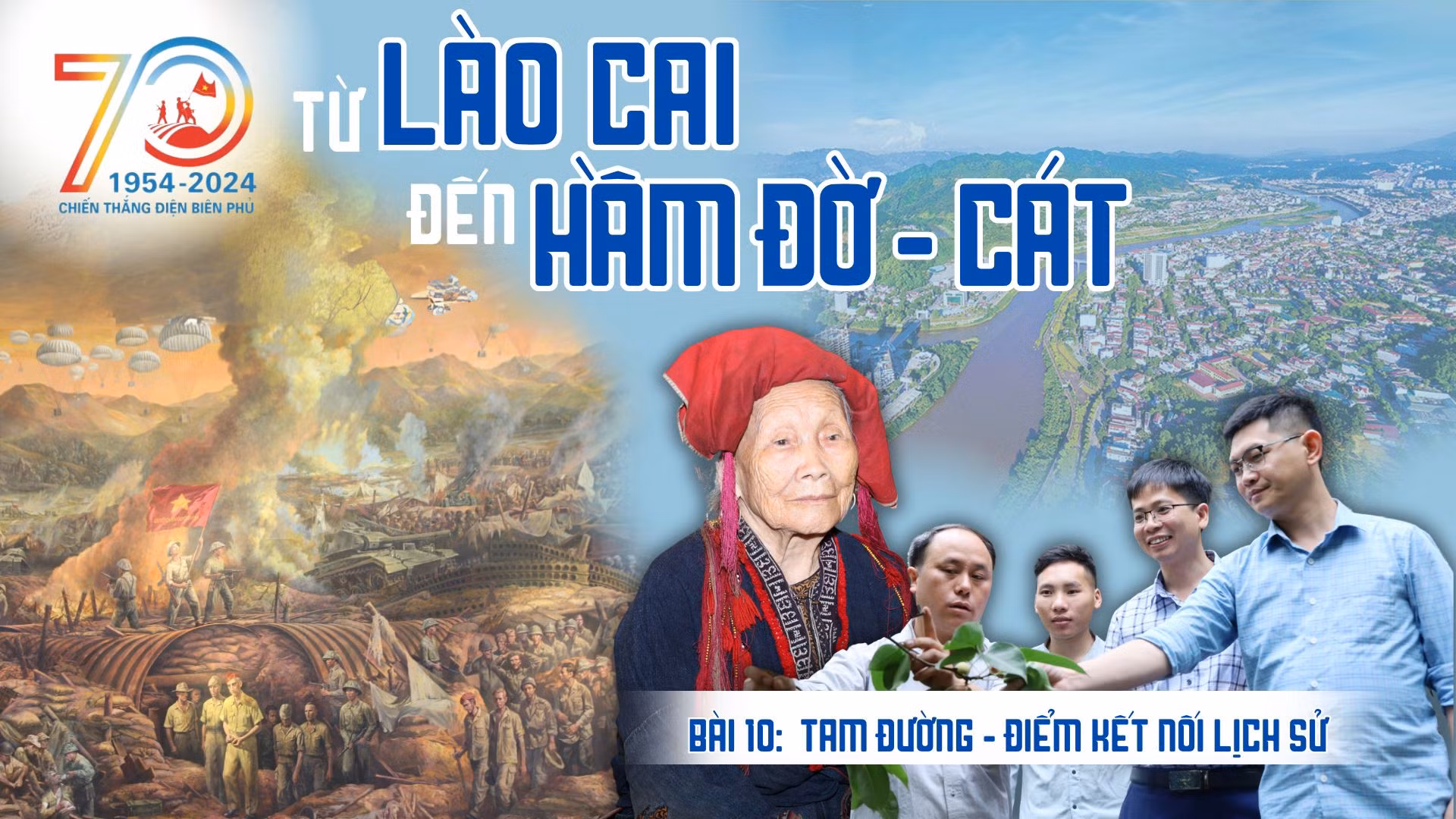 Bài 10: Tam Đường - điểm kết nối lịch sử