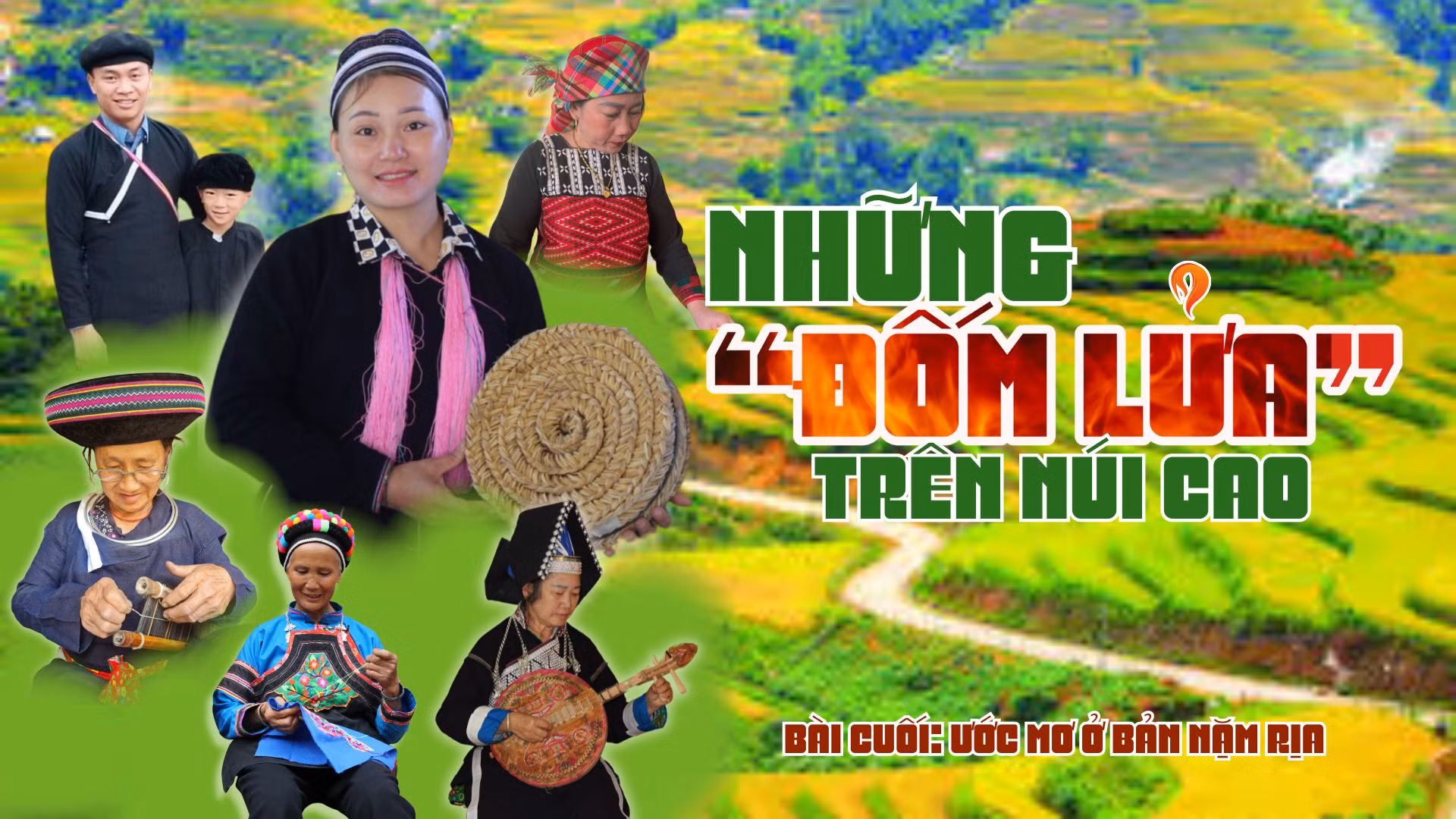 Bài cuối: Ước mơ ở bản Nặm Rịa