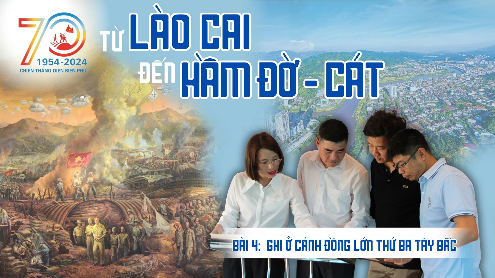 Bài 4: Ghi ở cánh đồng lớn thứ ba Tây Bắc