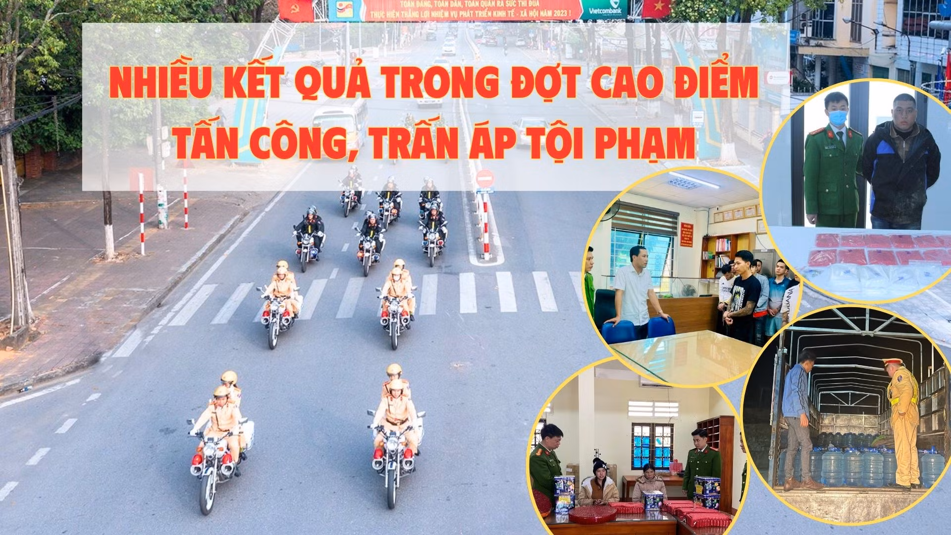 Nhiều kết quả trong đợt cao điểm tấn công, trấn áp tội phạm