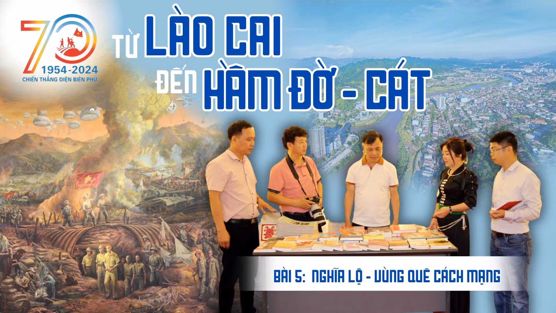 Bài 5: Nghĩa Lộ - vùng quê cách mạng