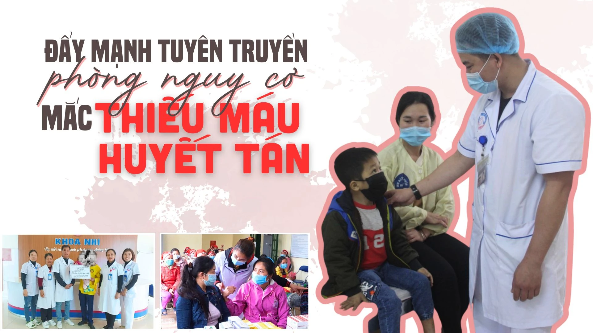 Đẩy mạnh tuyên truyền phòng nguy cơ mắc thiếu máu huyết tán
