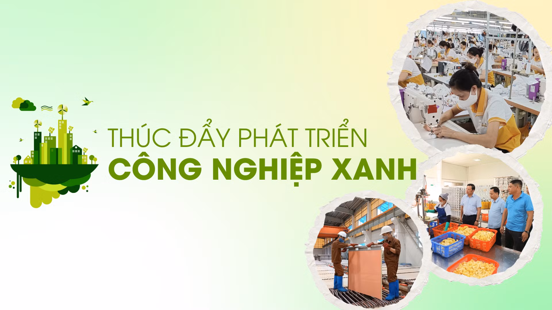 Thúc đẩy phát triển công nghiệp xanh