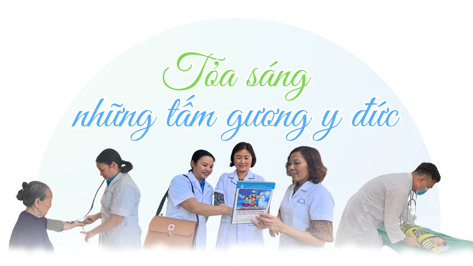 Tỏa sáng những tấm gương y đức