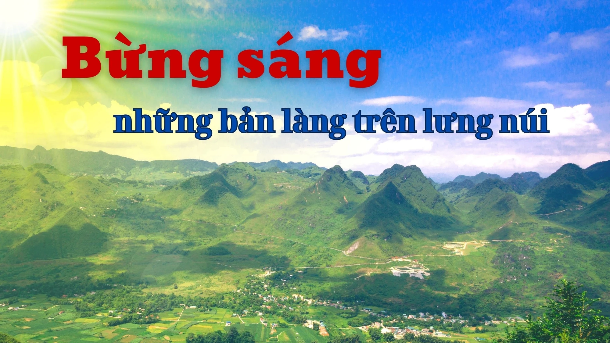 Bừng sáng những bản làng trên lưng núi