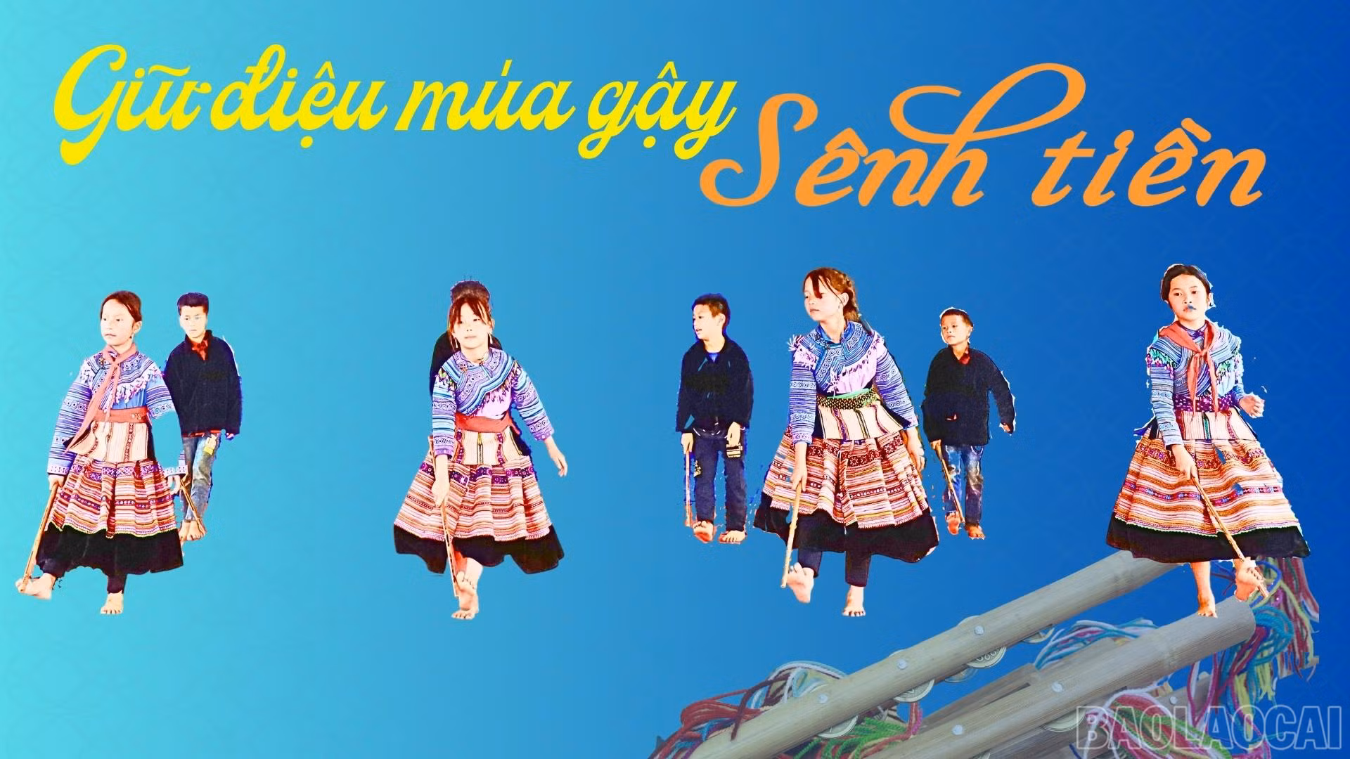 Giữ điệu múa gậy sênh tiền