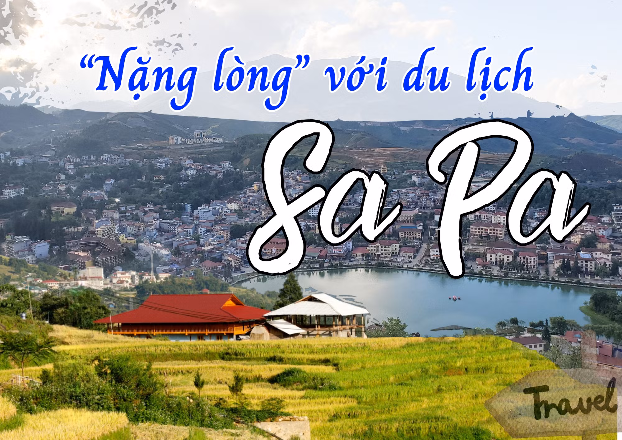 “Nặng lòng” với du lịch Sa Pa