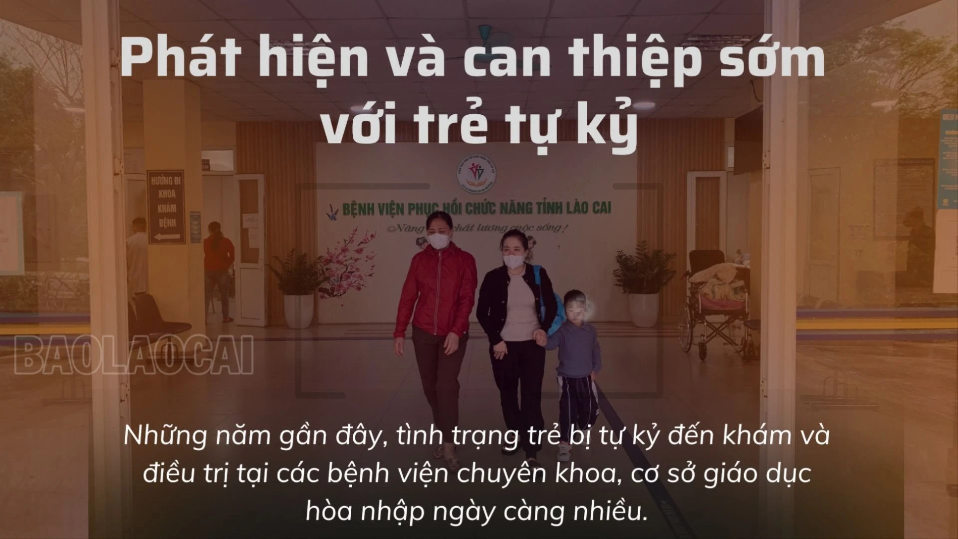 Phát hiện và can thiệp sớm với trẻ tự kỷ