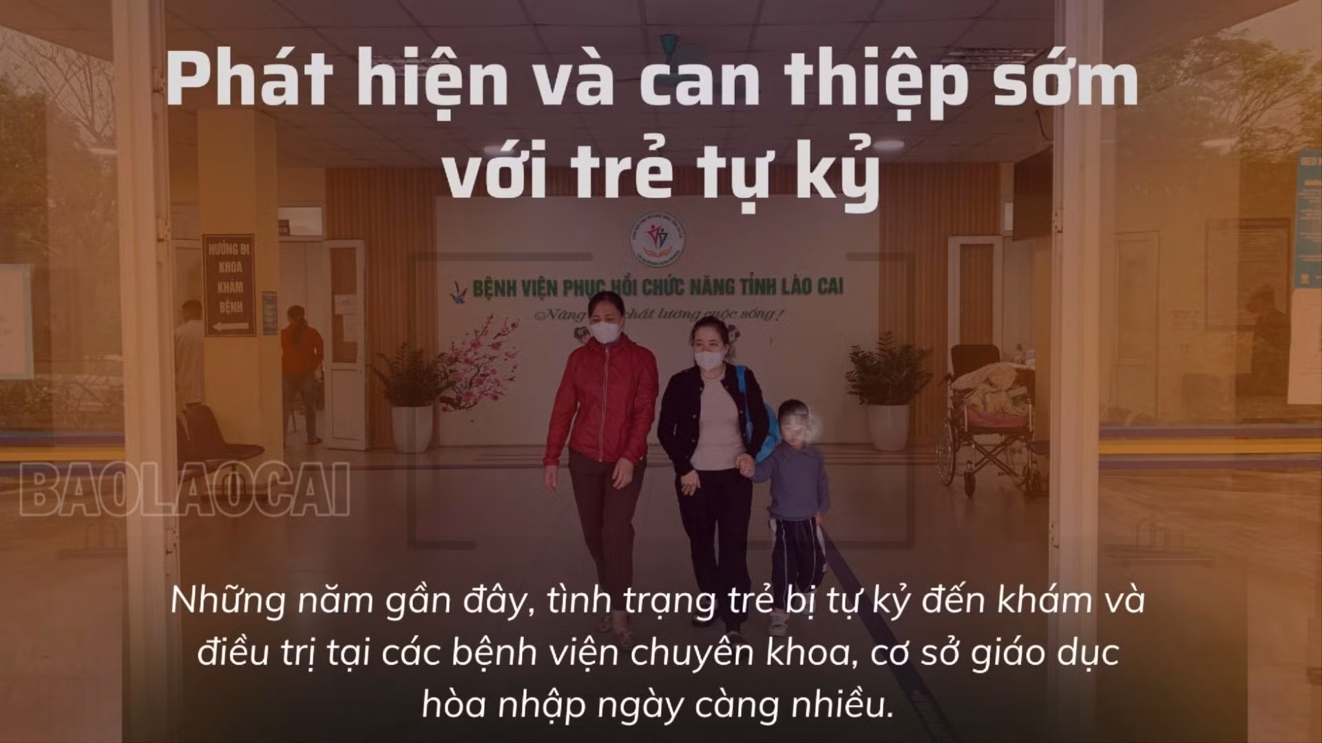 Phát hiện và can thiệp sớm với trẻ tự kỷ