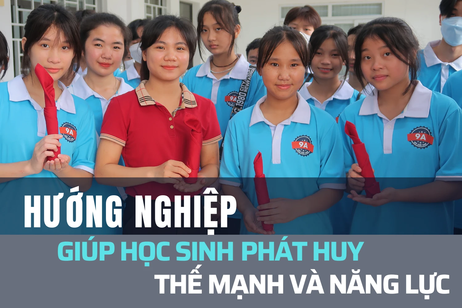 Hướng nghiệp giúp học sinh phát huy thế mạnh và năng lực