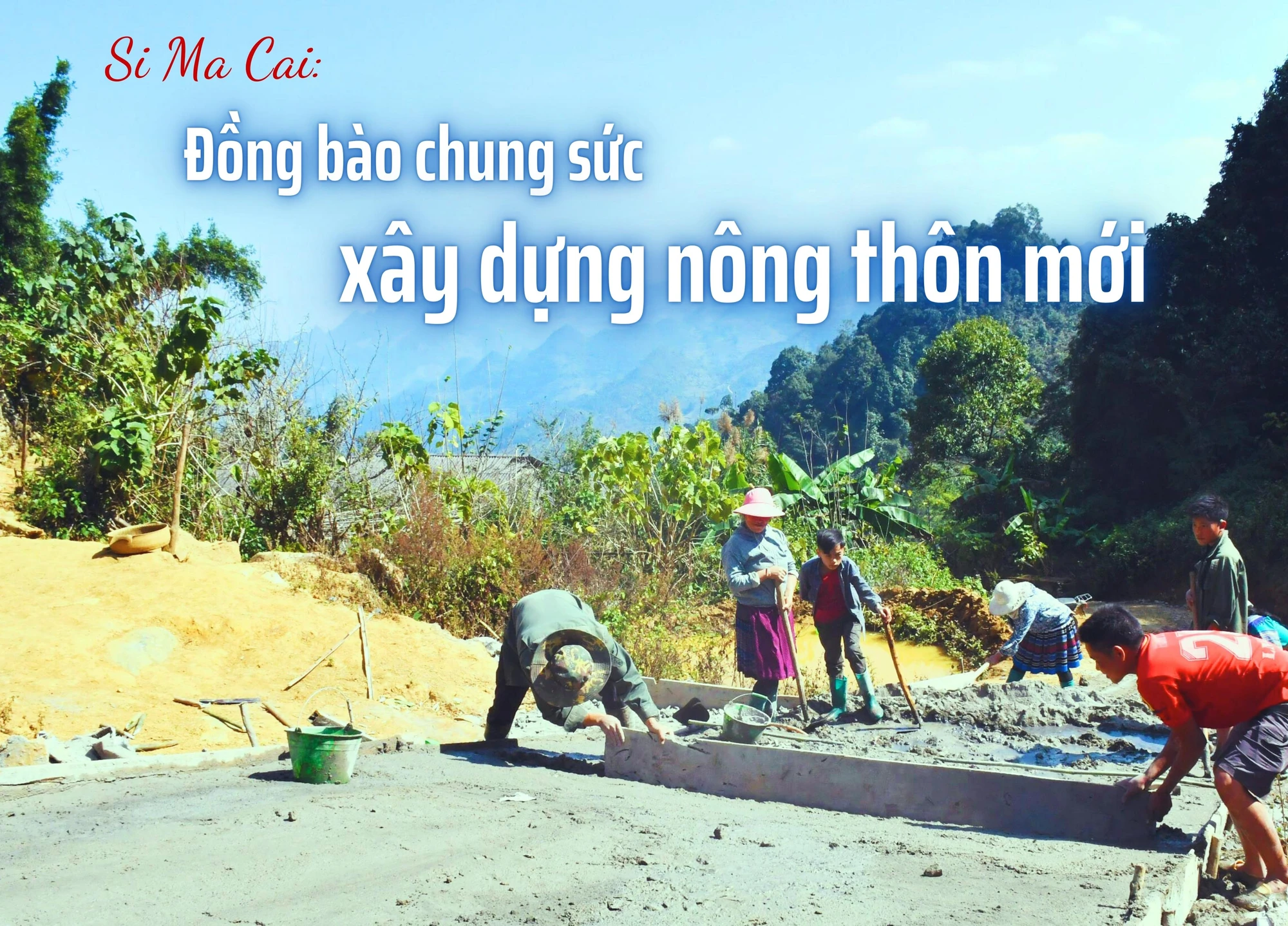 Đồng bào chung sức xây dựng nông thôn mới 