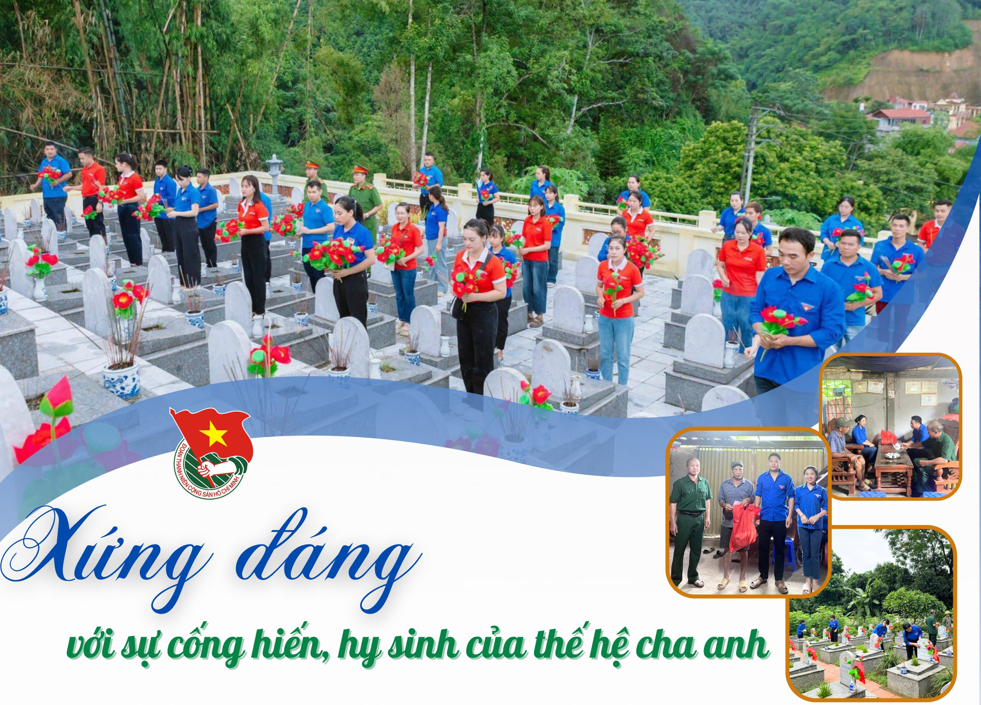 Xứng đáng với sự cống hiến, hy sinh của thế hệ cha anh