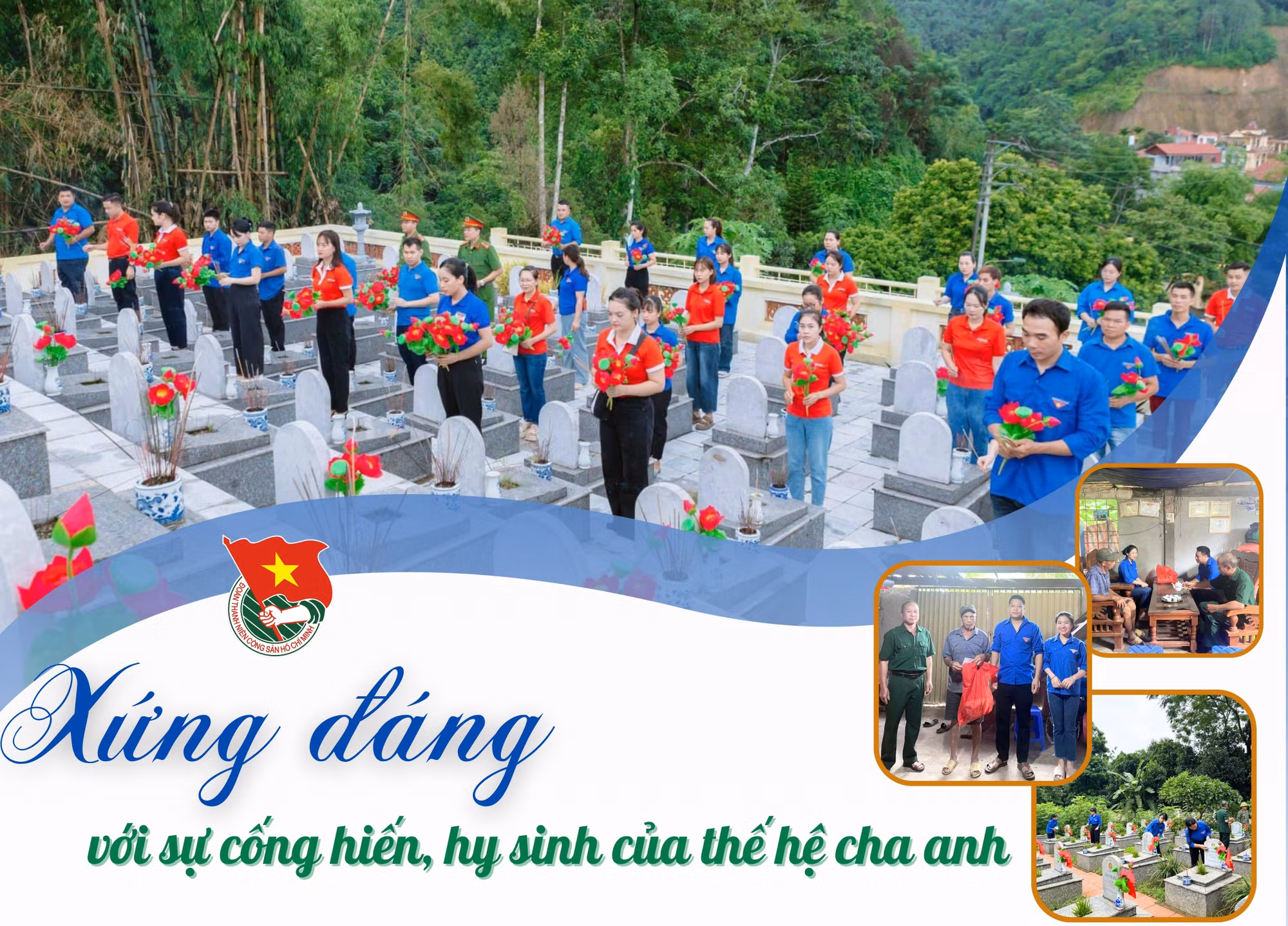 Xứng đáng với sự cống hiến, hy sinh của thế hệ cha anh