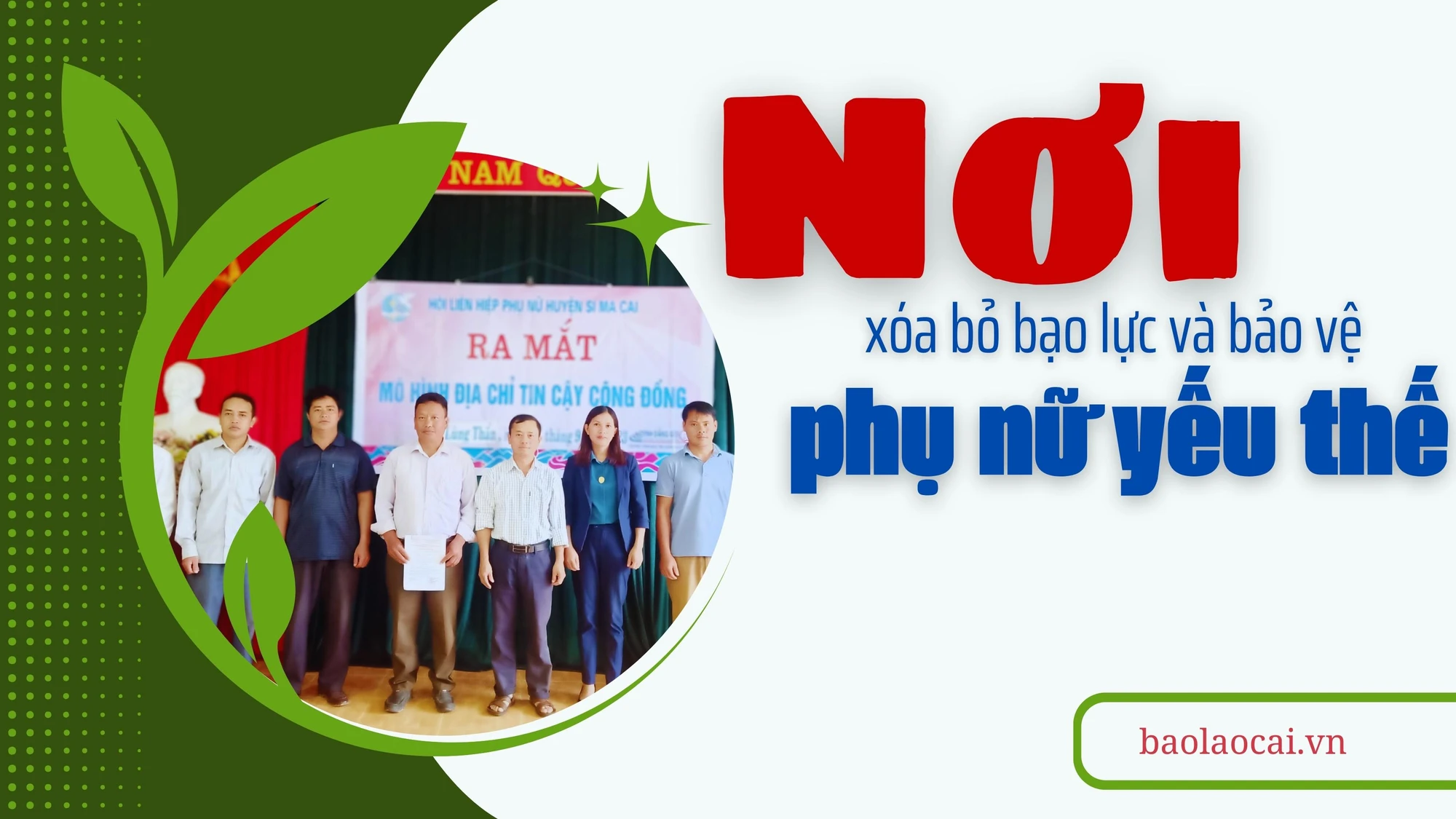 Nơi xóa bỏ bạo lực và bảo vệ phụ nữ yếu thế