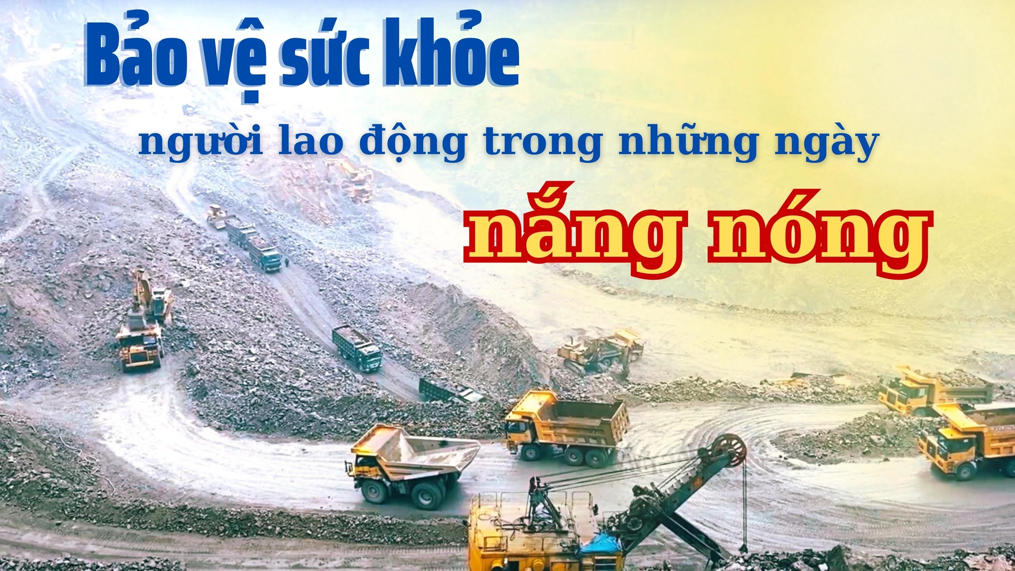 Bảo vệ sức khỏe người lao động trong những ngày nắng nóng