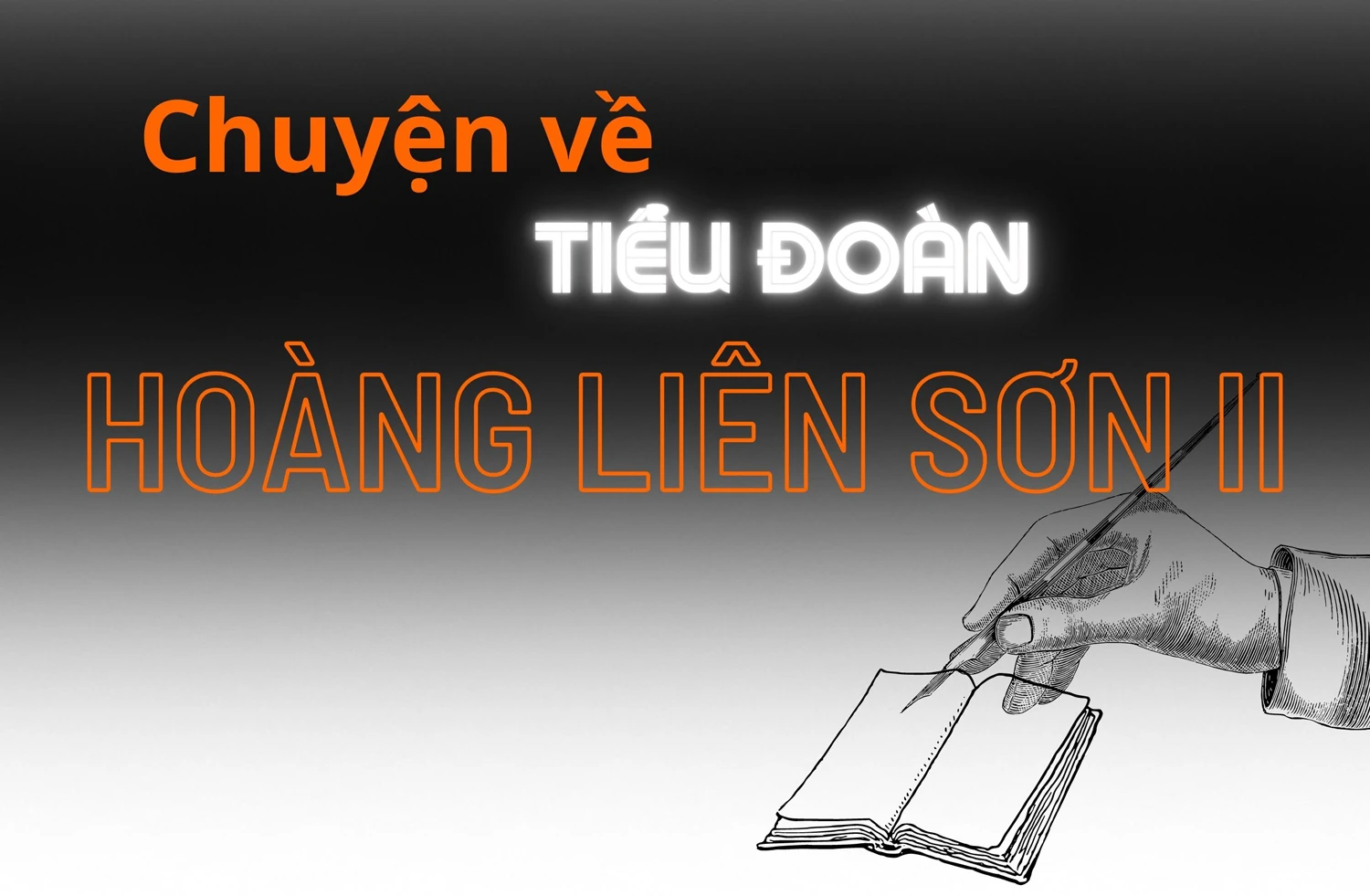 Chuyện về Tiểu đoàn Hoàng Liên Sơn II